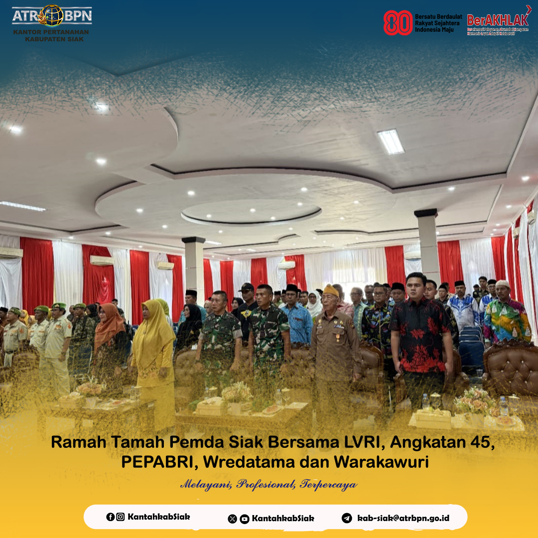 KantahkabSiak's tweet image. Kantor Pertanahan Siak, diwakili Yudith Satria, S.H., M.H., hadiri Ramah Tamah Pemda Siak bersama LVRI, Angkatan 45, PEPABRI, Wredatama &amp;amp; Warakawuri (16/8).
Bupati &amp;amp; Wabup Siak berikan apresiasi dan sagu hati bagi para Veteran. 🇮🇩✨
#HUTRI80 #Siak #BPN #ATRBPN