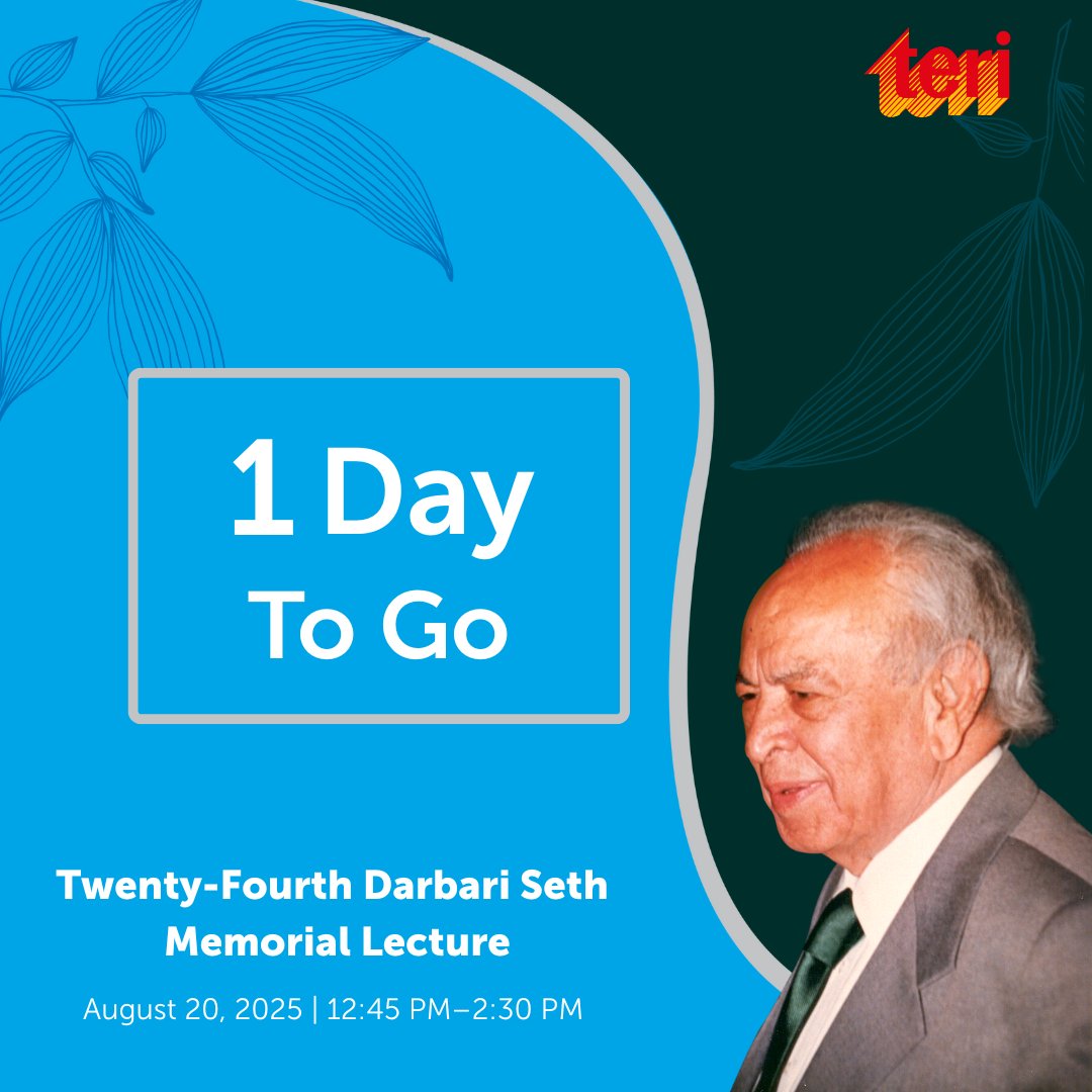 📢1 day to go!! 

TERI is hosting the Twenty-Fourth Darbari Seth Memorial Lecture on August 20, 2025, at the India Habitat Centre, New Delhi.
The lecture is an annual tribute to Shri Darbari Seth’s visionary leadership. It brings together thought leaders, policymakers, and