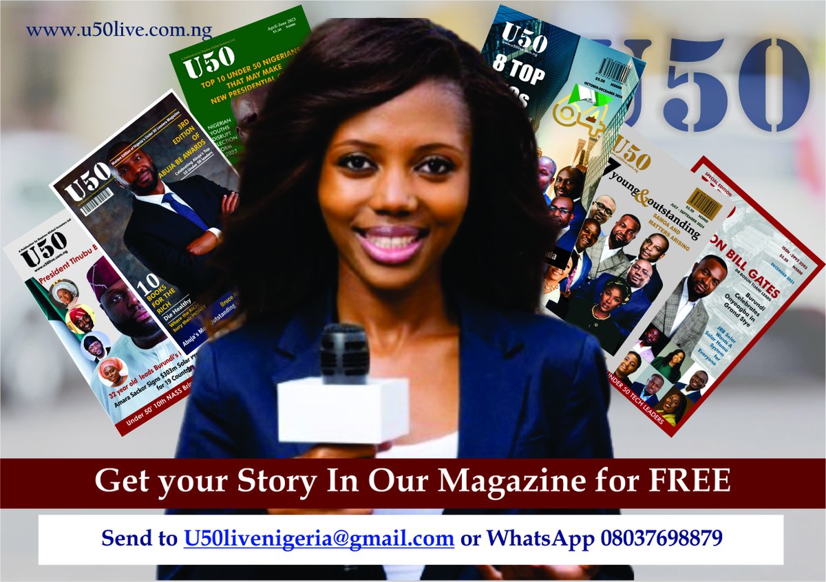 u50live's tweet photo. We are committed to showcasing and celebrating outstanding under 50 year old achievers in public service and private sector. If you have a noteworthy profile, let us get you published for FREE. (ONLINE &amp; PRINT) #Trending #Nigeria #Africa #Politics #MAGAZINE #foryoupage https://t.co/Nj4Lmq3Jx1