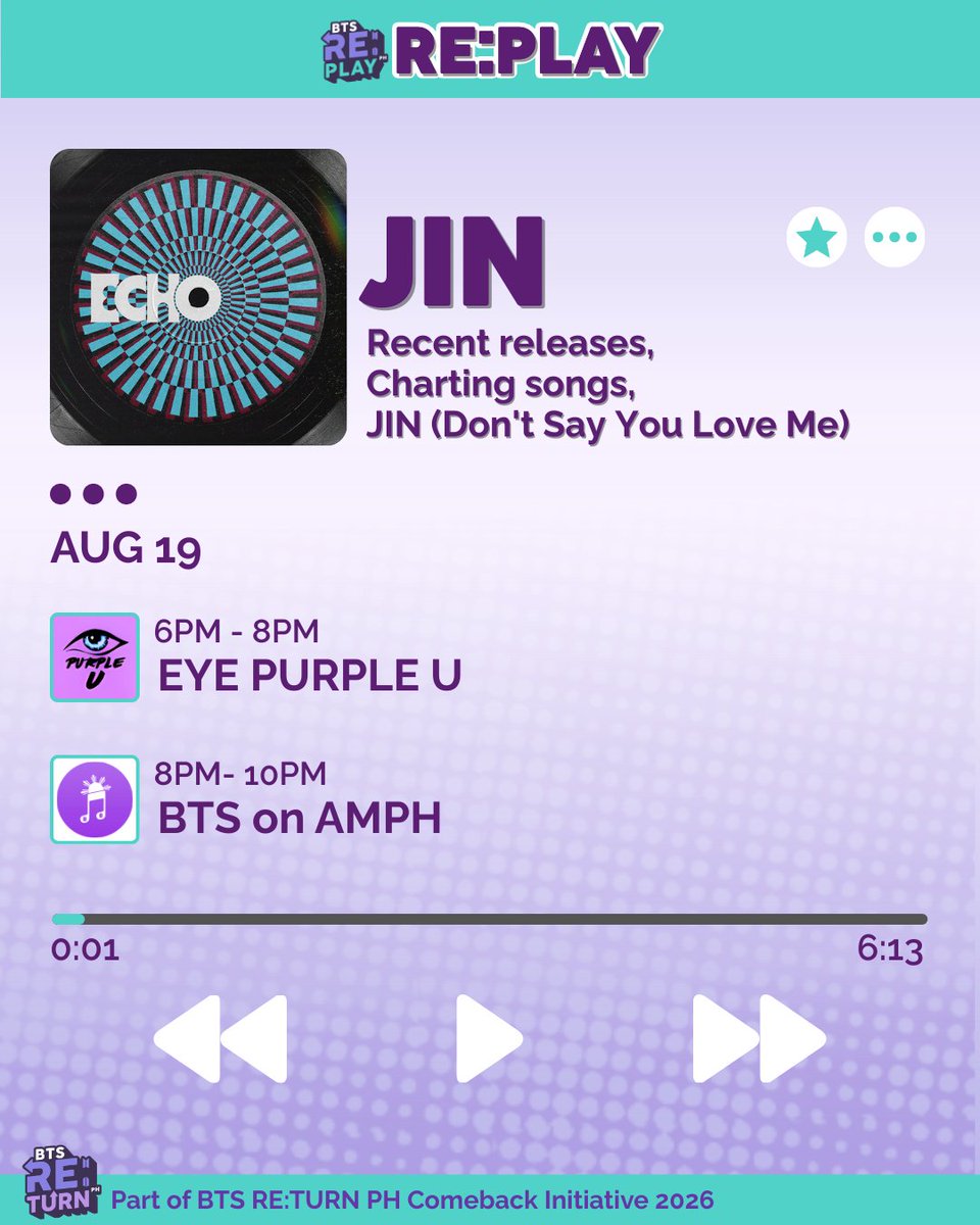 D-6 🌟
RE:PLAY Sessions 001 continues 

Join SH and listen to our WWH KIM SEOKJIN “JIN”. 💎
A night ARMYs won’t forget! 💜

📆 Aug 19 | 8-10 PM
🎙 <a href="/BTSonAMPH/">BTS on Apple Music PH</a>
📻 stationhead.com/btsonamph

🌐btsreturnph.com

#2026BTSComebackInitiativePH
#PHARMYsUnite #BTSRE_TURNPH