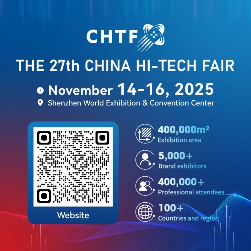 🚀 The 27th China Hi-Tech Fair lands in Shenzhen this Nov 14–16, 2025!

🌏 400,000 sqm | 5,000+ exhibitors | 100+ countries | 400,000+ visitors
💡 From AI, chips, robotics, low-altitude economy, biotech, to digital energy &amp; cross-border e-commerce — explore the tech shaping