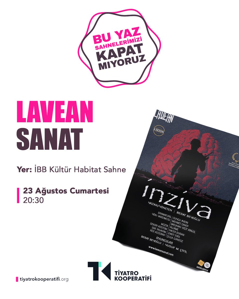 #BuYazSahnelerimiziKapatmıyoruz

Yalnızlaşmaya, sessizliğe ve ticarileşmeye karşı, tiyatroyla ve seyircimizle yan yana duruyoruz.

<a href="/laveansanat/">Lavean Sanat</a>, 23 Ağustos Cumartesi günü saat 20:30’da “İnziva” ile <a href="/ibbhabitatsahne/">İBB Kültür Habitat Sahne</a>'de izleyicisiyle buluşuyor.

Lise ve üniversite öğrencilerinin
