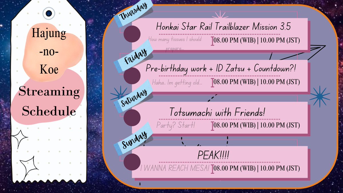 hajungnokoe's tweet photo. ★ 【STREAMING SCHEDULE 21/08 - 24/08】 ★
Its officially my birthday week, hehe! ✨ Starting of with HSR, then will have the very first ID Zatsu and work stream, then have some phone calls with friends, and finish it with more PEAK!
#PNGTuber #ENStream #ENVTuber #IDStreamer https://t.co/R9xPtfKCOt