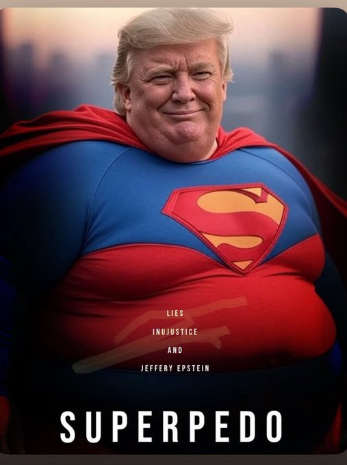 TheGr8Illusion's tweet photo. Donald tRump is SuperPedo!
Donald tRump is SuperPedo!
Donald tRump is SuperPedo!
Donald tRump is SuperPedo!
Donald tRump is SuperPedo!
Donald tRump is SuperPedo!
Donald tRump is SuperPedo!
Donald tRump is SuperPedo!
Donald tRump is SuperPedo!
Spread the News!
#TrumpPedoFiles #TrumpEpsteinCoverup #ReleaseTheEpsteinFiles #EpsteinClientList #EpsteinFiles #EpsteinTrump #TrumpEpsteinPedoFiles #PedoPresident #PedophileInChief #EpsteinTrumpFiles #EpsteinCoverup #PedoTrump #TrumpIsAPedoRapist