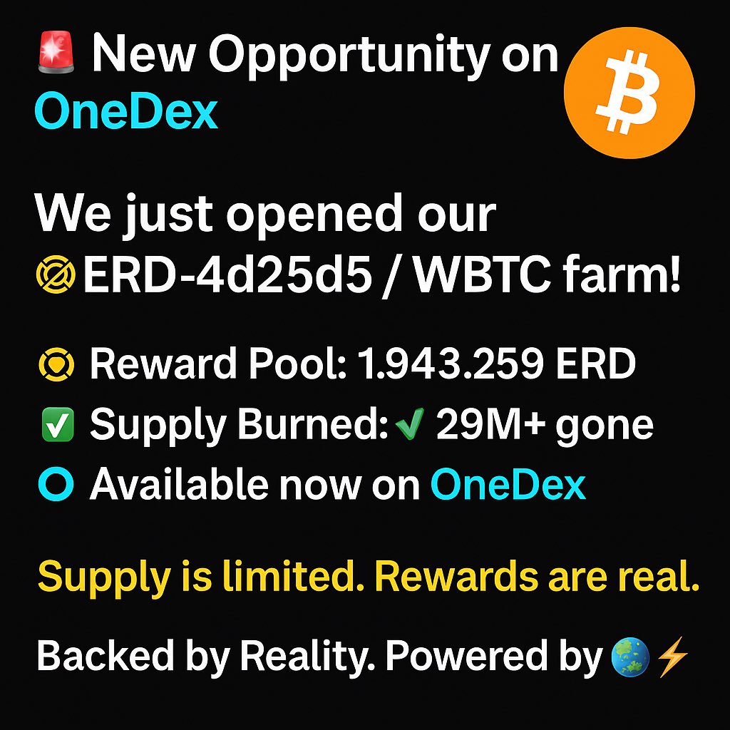🚨 New Opportunity on <a href="/OneDex_X/">OneDex</a> 🚨

We just opened our $ERD-4d25d5 / WBTC farm!
•Reward Pool: 1,943,259 ERD
•Supply Burned: ✅ 29M+ gone
•Available now on OneDex

Supply is limited. Rewards are real.

Backed by Reality. Powered by Potential. 🌍⚡

$EGLD $BTC