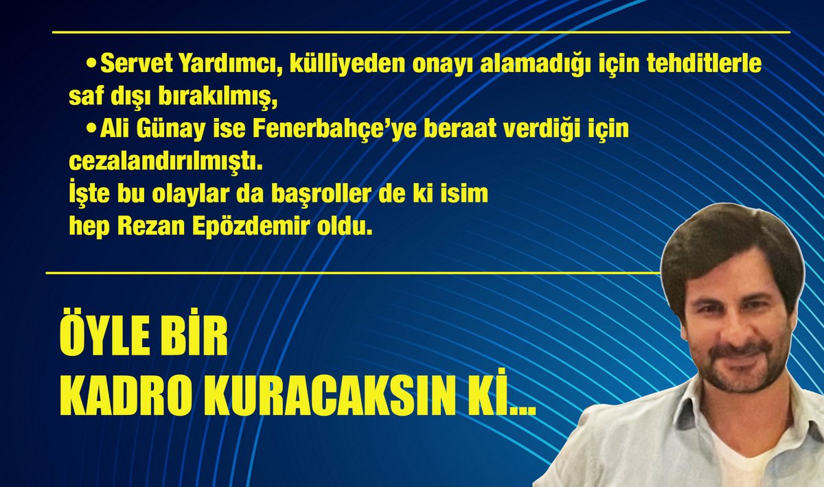 FenerSol1907's tweet photo. ÖYLE BİR KADRO KURACAKSIN Kİ... 

🟦 Galatasaray’ın eski başkan yardımcısı Rezan Epözdemir gözaltına alındı.
Hakkındaki iddialar çok ağır: askeri casusluk ve FETÖ bağlantısı.

🟦 İddialarda, en sık görüştüğü 24 kişiden birinin, Fenerbahçe’ye kumpas davasında görev yapan ve “FETÖ’cü” olduğu bilinen eski hâkim Mehmet Ekinci olduğu yazıyor.

🟦 Öncelikle şunu vurgulayayım: Bizim işimiz yargısız infaz yapmak değil. Suçu ispatlanana kadar herkes masumdur. Ancak konu Fenerbahçe olunca Rezan Epözdemir’in müdahil olduğu olaylarda neler yaşandığını hatırlatmak istiyorum.

Servet Yardımcı’yı hatırlarsınız.

🟦 Geçen sene, çift ByLock’lu Mehmet Büyükekşi’nin karşısında TFF başkanlığını kazanması kesin gözüyle bakılan adaydı.

🟦 Fakat sadece “Fenerbahçeli” diye öyle bir kirli kampanya yürüttüler ki, 7 yıllık UEFA görevini bile adaylığı gibi eş zamanlı bıraktı. Hatta ailesinin tehdit edildiğini söyledi.

🟦 Oysa bu kişi  Nihat Özdemir’in yardımcısıydı. Peki Nihat Özdemir'de Fenerbahçeli değil miydi?
O neden aday olurken bu kadar zorlukla karşılaşmadı?

Çünkü Servet Yardımcı 2 yıl önce Galatasaray’ın hedef tahtasına konulmuştu.

Nasıl mı?

🟦 Şimdi gözaltında bulunan, Rezan Epözdemir’in, 28 Mart 2022’de TV100 kanalında yayınlanan “VAR Odası” programındaki açıklamalarıyla.

Epözdemir  şunları söyledi:

🟦 “Başkan Burak Elmas, bize TFF Başkanvekili Servet Yardımcı’nın Fatih Terim için ‘İlişkilerimizi hep hoca bozuyor’ dediğini aktardı. Bu söz üzerine Elmas sinirlendi ve masaya yumruğunu vurdu.”

Burada bir es verelim.

🟦 Bayram değil seyran değil olayı galatasaray başkanı yaşamış o kamuoyu ile paylaşmamış, ama ne hikmet ise aktif görevi bile olmayan Epözdemir magazin haberi gibi açıklamıştı.

Konumuza dönersek,

🟦 TFF, böyle bir olay yaşanmadığını açıklayınca 
Bu defa Burak Elmas açıklama yapmak zorun da kaldı;
Bu olayın yaşandığını, masaya yumruğunu vurduğunu ve Nihat Özdemir’in de araya girerek:

“Burak Başkan, biliyorsun ben de buraya atandım. Kurullardan falan ben de memnun değilim.”

dediğini açıkladı.

Bu açıklama aslında 

🟦 Ancak atanarak  Tff başkanı olunabileceğinin bir itirafı idi. Epözdemir‘in o günler de anladığı üzere Servet Yardımcı bu profile uygun biri değildi.

🟦 Bu yüzden daha o yıllar da önüne engeller döşeme işini klübün hassas noktası Fatih Terim üzerinden yürütmüştü.

🟦 Olayların ardından 16 Haziran 2022’de Mehmet Büyükekşi TFF başkanı seçildi. 

🟦 9 Temmuz’da ise federasyon bünyesinde görev yapan kurulların başkan ve üyelerini değiştirdi.

Bu değişiklikler üzerine, gazeteci 
Müyesser Yıldız kişisel blogunda 21 Temmuz 2022’de “Hakimlere de mi Çifter Koltuk?!” başlıklı bir yazı paylaştı.

🟦 Yazıda, akp geçmişi olan kişilerin Tff hukuk kurullarına atanmasını ayrıca hala aktif yargı mensuplarının çift maaş almasını eleştiriliyordu. 

İsim isim yazılan bu hâkim ve savcılardan
ne ilginçtir ki 3’ü Galatasaray bağlantılıydı,
•Bir’i direk Galatasaray kongre üyesi
•Bir’inin oğlunu Dursun Özbek kongreye üye yapmış
•Bir’i de Eyüpspor’un şampiyonluğun da fanatik Galatasaray lı başkanı ile basına görüntü vermişti.

Hatta Müesser Yıldız yine yazı da Yargıtay Birinci Başkanvekilinin,Tahkim Kurulu başkanlığına atanması için  yargıtaydan yargıtaya -tahkim için futbolun yargıtayı denir- demişti.

Gel zaman git zaman 2 sene sonra Tff başkanı tekrar değişince ,

2024’te haliyle kurullar yeniden değişti. 26 Temmuz 2024’te Tahkim Kurulu Başkanlığı’na da Ali Günay atandı.
Ali Günay aynı zaman da  İstanbul Anadolu 6. Ağır Ceza Mahkemesi Başkanıydı.

🟦 Burası ilginç ,kulüpte belirtiğim gibi hala aktif görevi olmayan Rezan Epözdemir bu atamaya ilk karşı çıkan oldu.
Bu durumu “tam bir skandal” olarak niteledi ve Tahkim Kurulu kararlarının güvenilirliğini zedeleyeceğini söyledi.

8 Ağustos’ta ise X’te şu paylaşımı yaptı:

🟦 “Hakimler Savcılar Kurulu, Ali Günay’ın Tahkim Kurulu başkanı olmasına izin vermedi. Bunun üzerine Ali Günay istifa etti. Bu kararı için HSK’yı kutluyorum.”

🟦 Adam 26 temmuz da göreve geldi ,8 Ağustos da istifa ettirildi .Biz bu ne hız derken  anladık ki asıl mesele, Ali Günay’ın Fenerbahçe’nin şike dosyasına beraat veren eski İstanbul 13. Ağır Ceza Mahkemesi Başkanı olmasıymış.

🟦 HSYK, aktif görevini gerekçe göstererek Tahkim Kurulu Başkanlığı yapmasına izin vermemişti.

Bu bir ilkti.
E ilk olacaksa tabiki Fenerbahçe ‘nin başına gelmeliydi.

🟦 Oysa iki yıl önce kurullarda aktif hâkim ve savcılar vardı ve HSYK onlara izin vermişti. Dahası, bunlardan 3’ü Galatasaray bağlantılıydı.

Ama nafile;

🟦 Sistem, düzene hizmet edenleri ödüllendirip göreve getiriyor; tehdit gördüklerini ise ya daha gelmeden kirli yollarla engelliyor ya da gelmişse yargı kararlarıyla diskalifiye ediyordu.

Bu yüzden 
•Servet Yardımcı, külliyeden onayı alamadığı için tehditlerle saf dışı bırakılmış,
•Ali Günay ise Fenerbahçe’ye beraat verdiği için cezalandırılmıştı.

İşte bu olaylar da başroller de ki isim hep Rezan Epözdemir oldu.

🟦 Epözdemir Tahkim deki atama için “tarafsız olamaz” dedi ama unutmayın, asıl skandal Galatasaraylı PFDK üyelerinden patladı.

Şimdi size sorayım,
🟦 İstemedikleri adayı ailesi ile tehdit edip çekilmesine sebep olan ,tahkim başkanını yargı kararları  ile görevden alan yapının hakim olduğu TFF de 

•Kontrollerin de olmayan kurum yada kişi var mıdır?
•Hakemlerin külliyeden atandığını açıklayan Ali Palabıyık’ın beyanıyla hakemler tarafsız olabilir mi?
•Yayın ihalesini Katarlılar dışında biri alabilir mi?
•PFDK skandalı sonrası istifa eden bir üyenin yerine Akın Gürlek’in avukatı atandı, tarafsız olabilir mi?
•Ligin ilk yarısının şaibeli olduğunu kendi ağzıyla kabul eden TFF Başkanı istese bile bağımsız ve adaletli olabilir mi?

🟦 Eski ikinci başkanımız Acun Ilıcalı, Ekol TV’de katıldığı bir programda cumhurbaşkanı na ligde haksızlık yaratan, adaleti zedeleyen bir “yapı” olduğuna inandığını dile getirdiğini,
•Buna karşılık olarak, Cumhurbaşkanın da 
“Öyle bir takım kuracaksınız ki, gerekiyorsa onları da yeneceksiniz.” dediğini açıkladı.

En kritik soruyuda sorup yazıyı sonlandırayım .

E şartlar böyleyken  bu lig de adil rekabetten söz edilebilir mi?

Sevgiler
Serdar ERDAL
@serdarerdal4