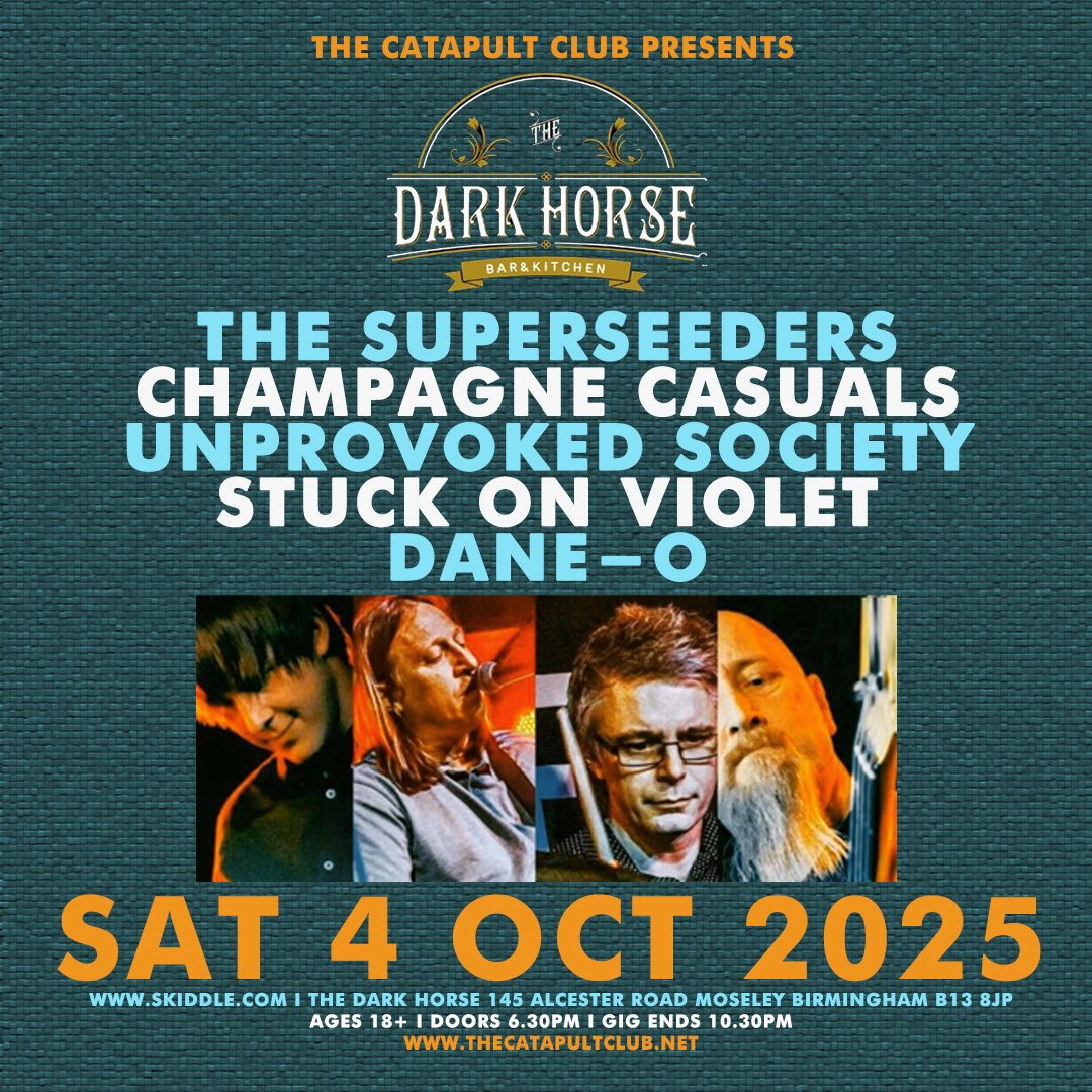 The Catapult Club (@thecatapultclub) on Twitter photo NEW SHOW - <a href="/TheCatapultClub/">The Catapult Club</a> at <a href="/DarkHorseMosele/">Dark Horse Moseley</a> on Sat 4 Oct 2025 with The Superseeders / Champagne Casuals / Unprovoked Society / Stuck on Violet / Dane-o - open to ages 18+ from 6.30pm - 10.30pm. Advance tickets from - skiddle.com/e/41312782 NEW SHOW - <a href="/TheCatapultClub/">The Catapult Club</a> at <a href="/DarkHorseMosele/">Dark Horse Moseley</a> on Sat 4 Oct 2025 with The Superseeders / Champagne Casuals / Unprovoked Society / Stuck on Violet / Dane-o - open to ages 18+ from 6.30pm - 10.30pm. Advance tickets from - skiddle.com/e/41312782