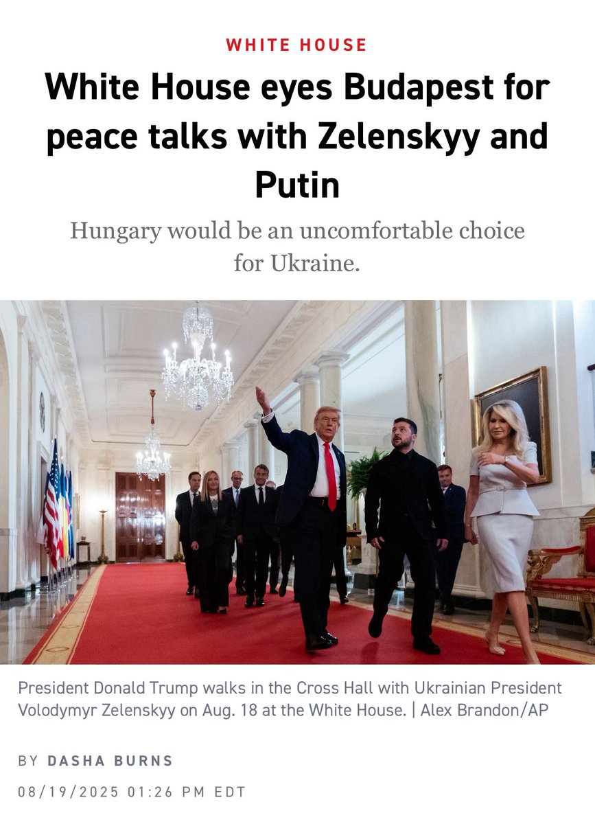 SCOOP: If a trilateral meeting happens, it could be in Budapest. 

The WH is planning for a possible summit with the US, Russia, and Ukraine in the Hungarian capital.

Hungary’s PM Victor Orbán has been close with Trump since his first term. But it would be an uncomfortable