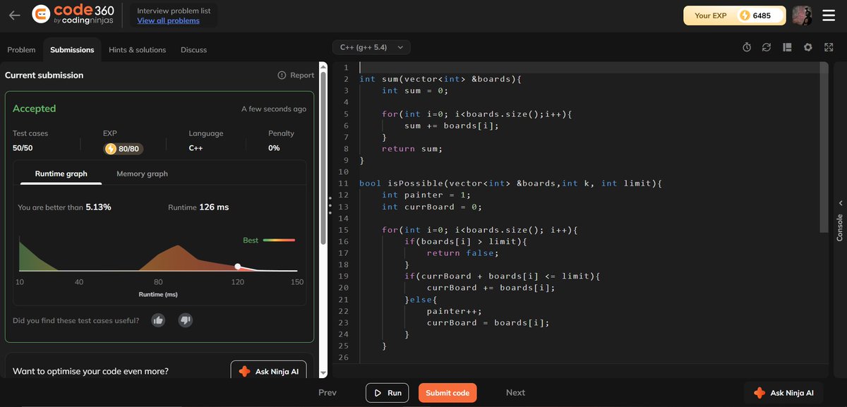 NishantYadav842's tweet image. ✅ Solved Painter’s Partition Problem 🎨 on #Code360!
⚡ Binary Search + Greedy = Accepted (50/50)
⏱️ Runtime: 126 ms
Cracked another DSA classic! 💪🔥
#100DaysOfCode #DSA #Cplusplus