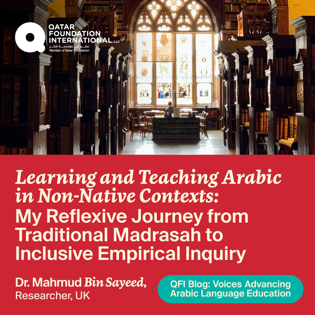 New Blog by Dr. Mahmud Bin Sayeed: Learning and Teaching Arabic in Non-Native Contexts: My Reflexive Journey from Traditional Madrasah to Inclusive Empirical Inquiry