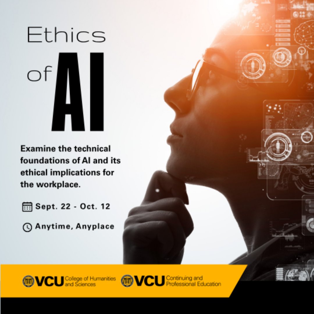 AI is transforming industries. Join VCU Continuing &amp; Prof Ed this fall for the Ethics of AI course—perfect for leaders, tech pros, and anyone interested in AI ethics. Discounts for alumni, faculty, &amp; staff! Enroll today!  ocpe.vcu.edu/ai/ 

#AI #Ethics #VCUD