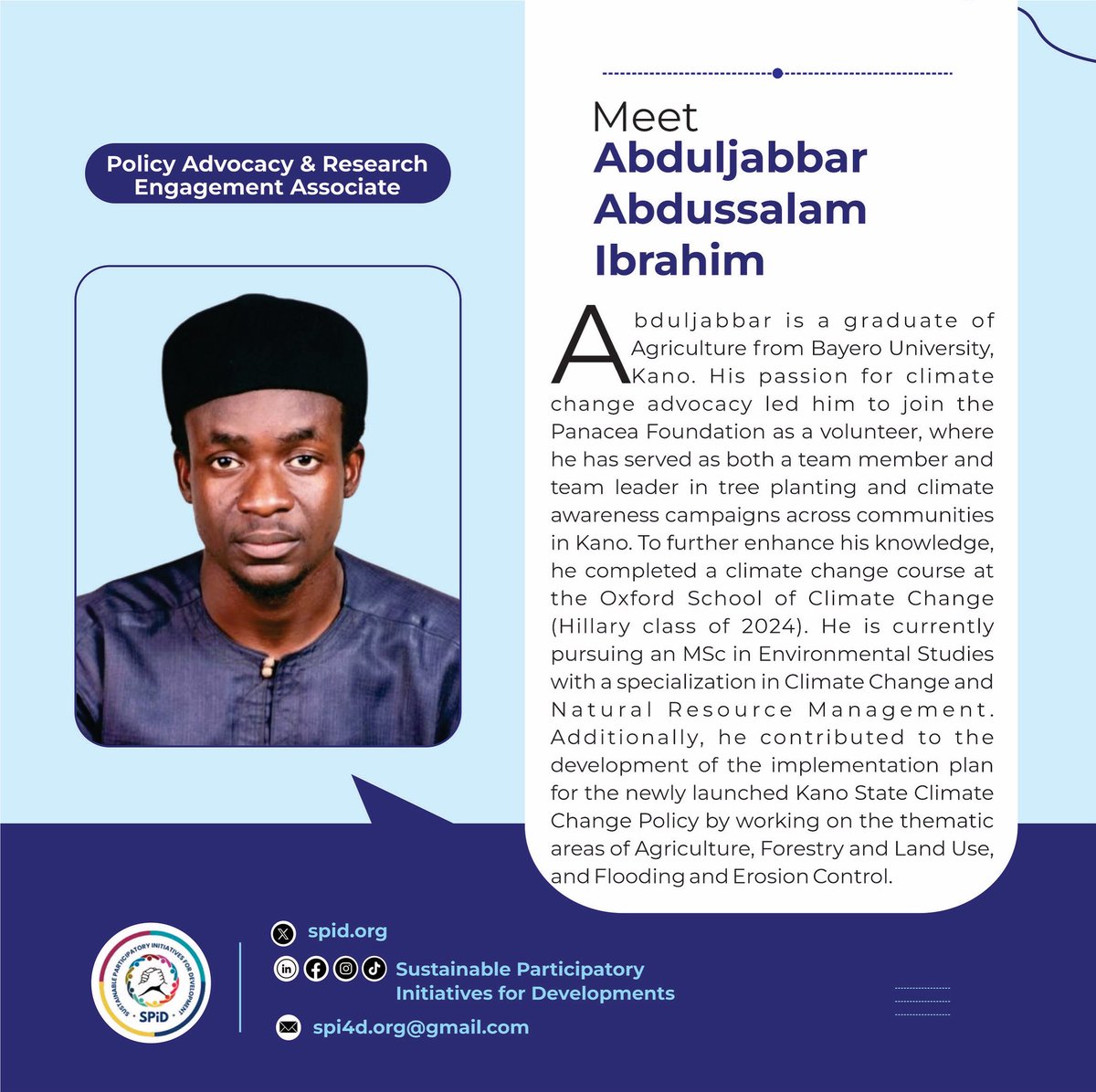 We're excited to shine a spotlight on the incredible members of the SPiD team! 

Say hello to Abduljbbar! 

He is a valued member of the Policy Advocacy and Research Engagement team.

Let’s get to know him better!