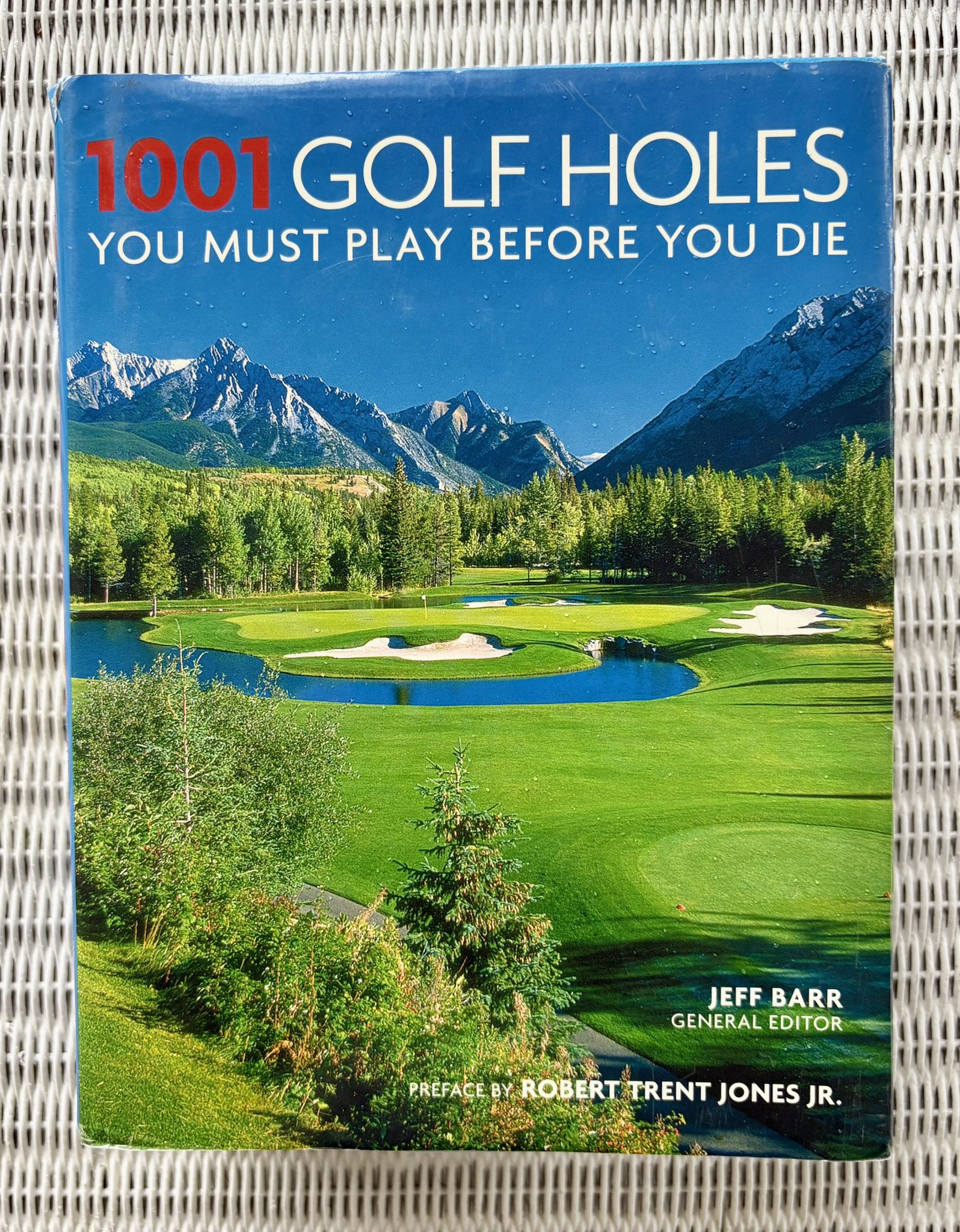 その他 1001 GOLF HOLES YOU MUST PLAY 1001 Golf Holes You Must Play Before You Die: Revised and