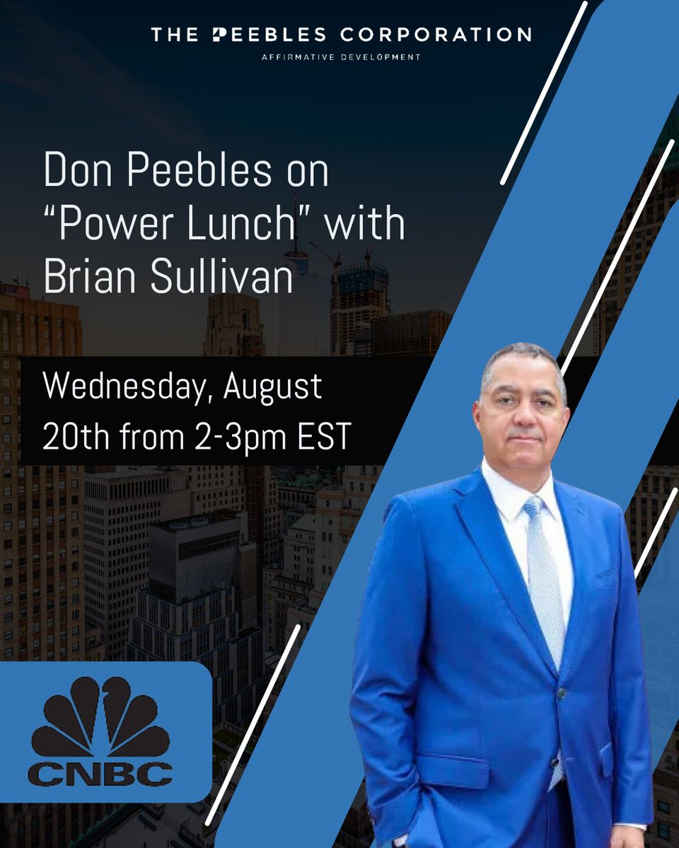 Today our Chairman &amp; CEO Don Peebles will join Brian Sullivan on <a href="/CNBC/">CNBC</a>'s "Power Lunch" from 2–3pm ET. He’ll share insights on critical housing market indicators released this week, weigh in on Trump’s deployment of the National Guard to Washington, D.C., and discuss what