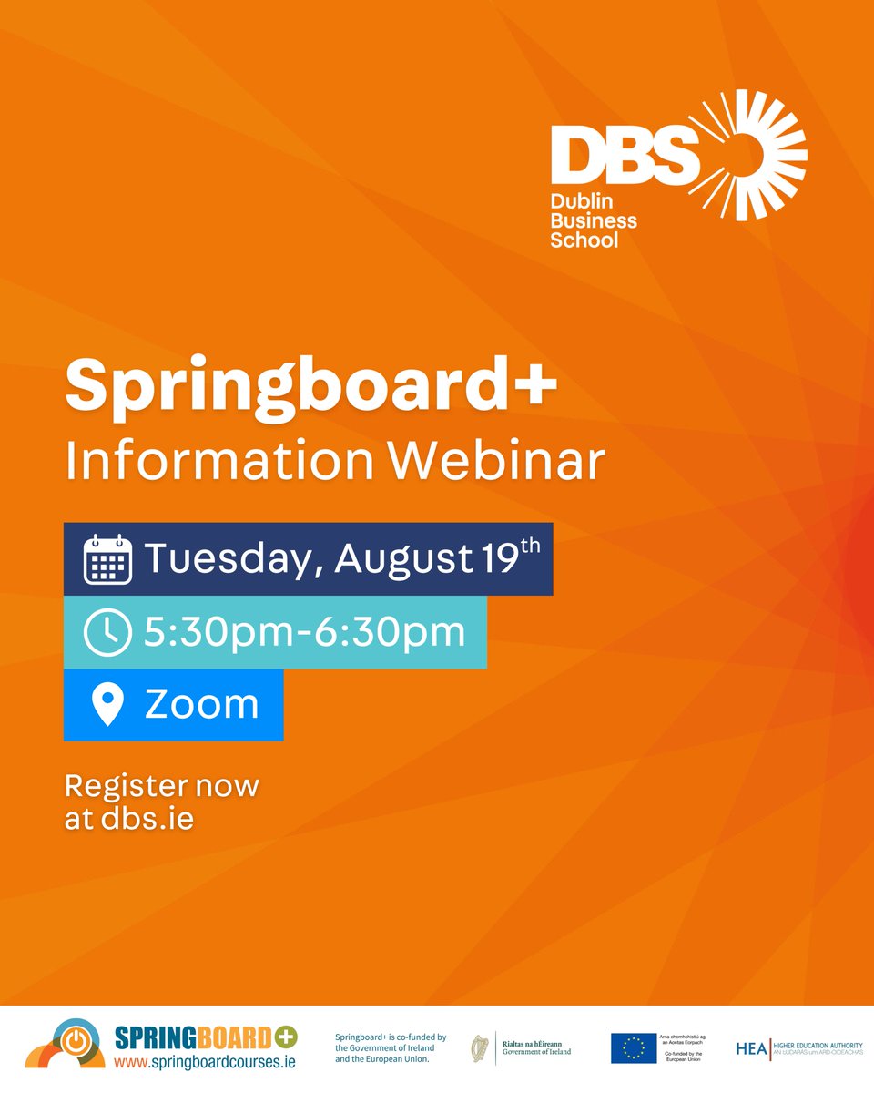 Join us for our Springboard+ Programme Information Webinar this evening!

🗓️ Tuesday, August 19th
⏰ 5:30pm-6:30pm

Register now at dbs.ie

🇮🇪🇪🇺 Springboard+ is co-funded by the Government of Ireland and the European Union.

#springboard #springboardcourses