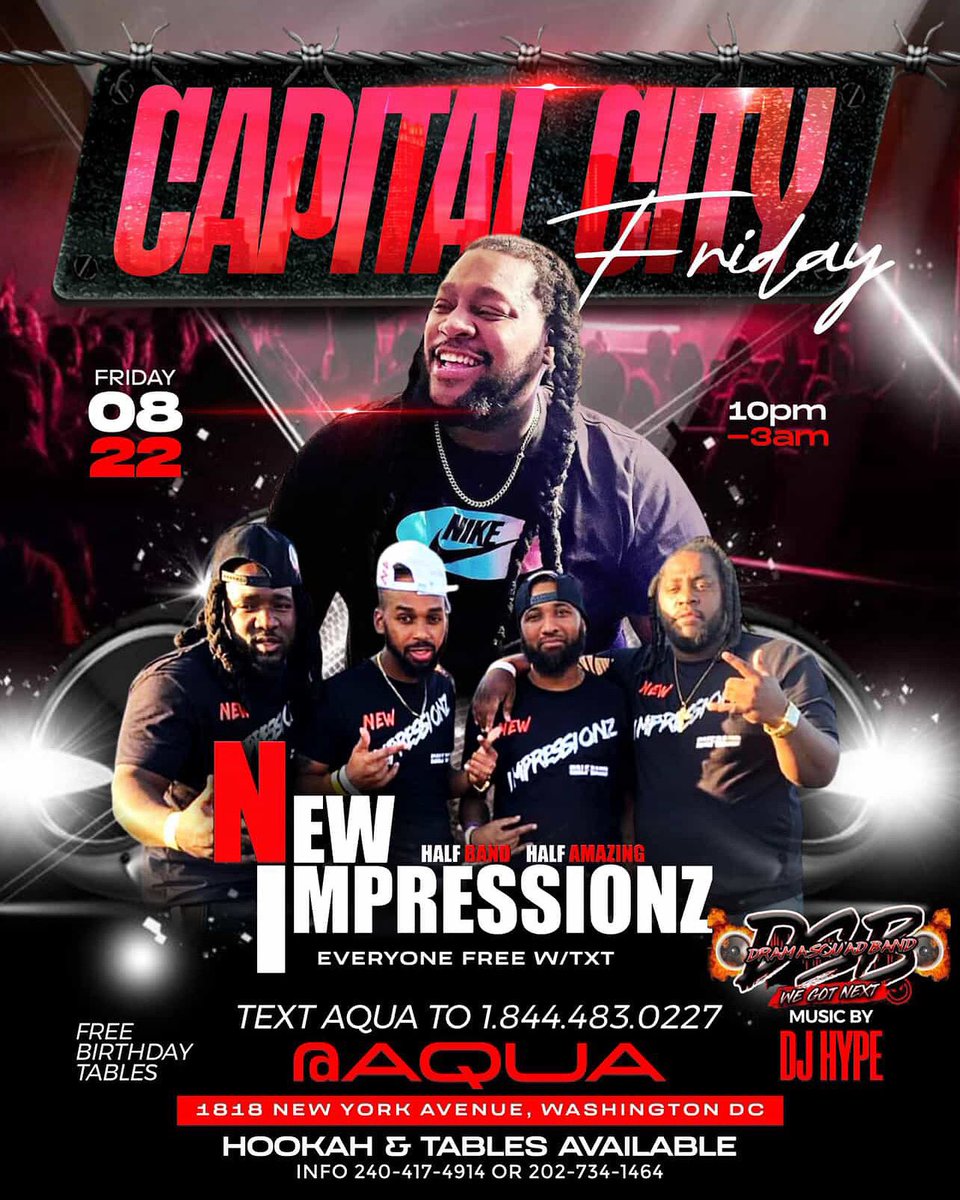 🎶🔥 Capital City Fridays featuring <a href="/NEWIMPRESSIONZ/">New Impressionz Band</a> New Impressionz – Half Band, Half Amazing!
📅 Every 2nd &amp; 4th Friday | 10PM–3AM
📍 Aqua Lounge | 1818 New York Ave NE, Washington, DC
💃🏽 Everyone FREE
Text EPIC to 866.754.0318
🎂 Free Birthdays | Available – Info: 202.734.1464