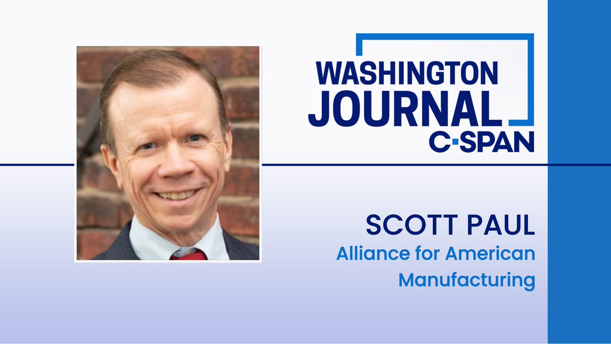 Washington Journal (@cspanwj) on Twitter photo WED| Alliance for American Manufacturing President Scott Paul (<a href="/ScottPaulAAM/">Scott Paul</a>) discusses Trump administration trade & tariff policies and how they are impacting the manufacturing sector.
Watch live at 8:00am ET! WED| Alliance for American Manufacturing President Scott Paul (<a href="/ScottPaulAAM/">Scott Paul</a>) discusses Trump administration trade & tariff policies and how they are impacting the manufacturing sector.
Watch live at 8:00am ET!