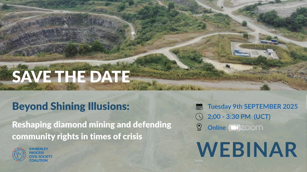 KP_CivilSocietyCoalition (@kpcivilsociety1) on Twitter photo SAVE THE DATE - WEBINAR 💎
For years, the Kimberley Process Civil Society Coalition has been documenting various challenges associated with both artisanal and industrial diamond mining,  in Africa. As the sector faces a global crisis, there is an urgent need to reshape diamond SAVE THE DATE - WEBINAR 💎
For years, the Kimberley Process Civil Society Coalition has been documenting various challenges associated with both artisanal and industrial diamond mining,  in Africa. As the sector faces a global crisis, there is an urgent need to reshape diamond