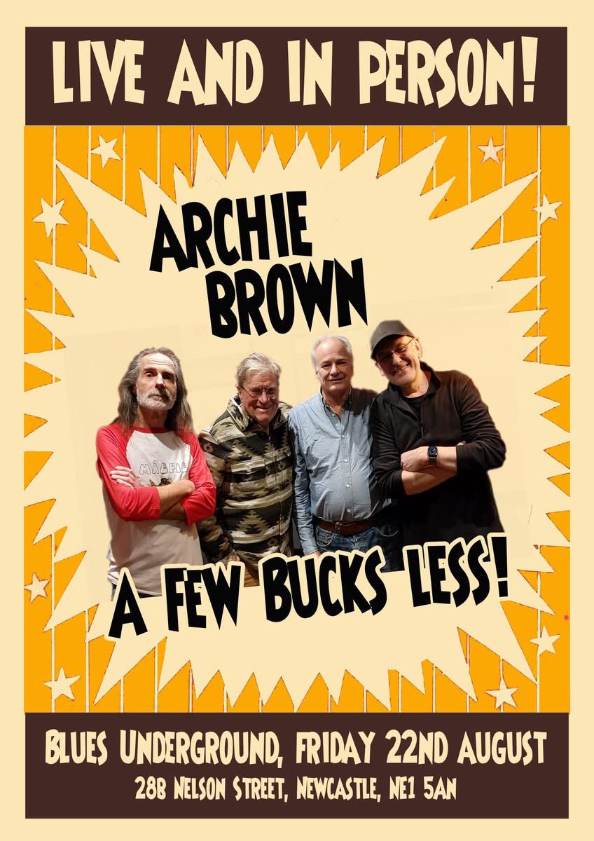 ArchieNBrown's tweet image. ‘A Few Bucks Less’ play Blues Underground, Nelson Street, NE1 5AN this Friday from 8.30pm. Pls RT thanks! @JoWhereToGo  @NovaradioNE @craftbeerncl @NETheatreGuide @NewcastleAudio