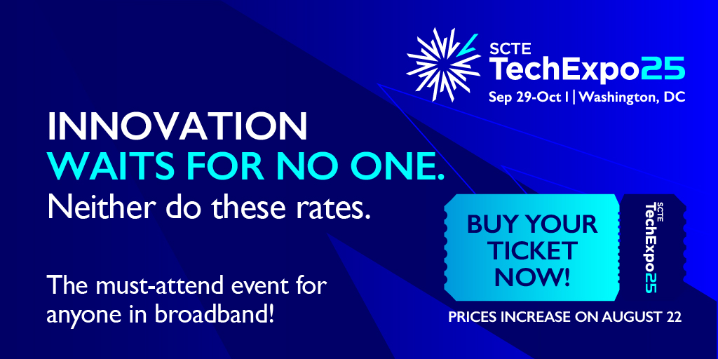 scte's tweet image. 🚨 Last chance to save! 🚨

#TechExpo25 is heating up — and so are the prices. Register by August 21 to lock in the current rate!

Join thousands of tech leaders, innovators, and disruptors this fall — don’t pay more to do it.

Register today: cablela.bs/3UER59b