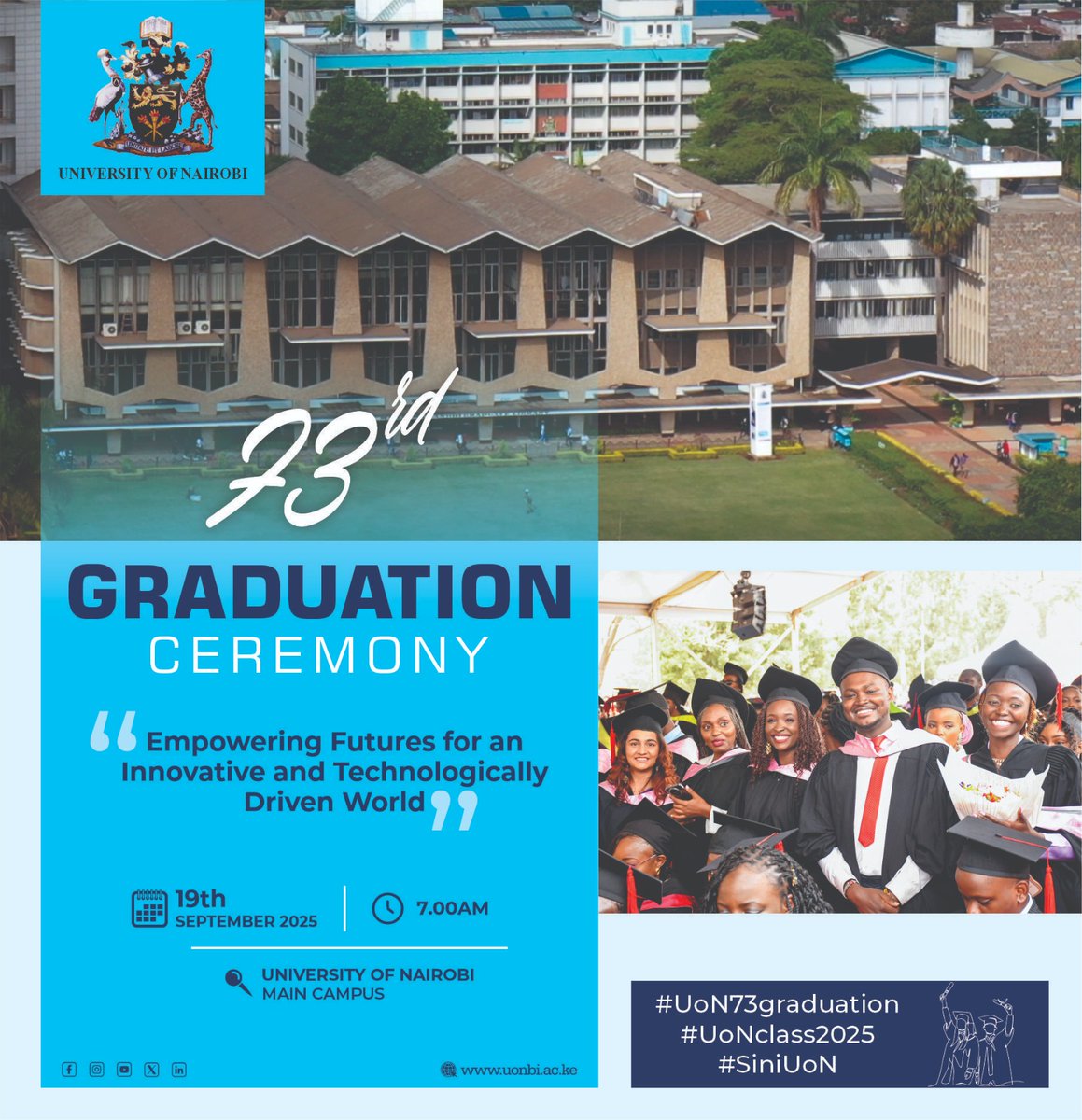 uonbi's tweet photo. The University of Nairobi has announced the #UoN73graduation Ceremony in exactly one month, September 19, 2025.
📷📷📷 If you are a Graduand, or you know a Graduand, ask them to fill the Graduands Clearance form and Apply for Graduation
Theme: Empowering Futures for an Innovative and Technology-Driven World!
Are you ready?
Tunaanza mapema ....
https://t.co/VoxRPK8ncC

#SiniUoN
#UoN73graduation