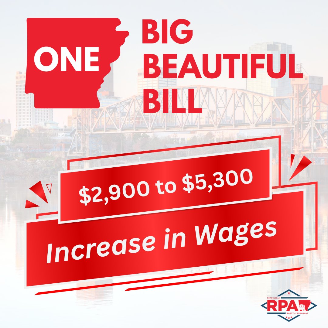 Thanks to the OBBB, Arkansas workers can expect an increase of $2,900 to $5,300 over the next four years, according to CEA.  #OBBB