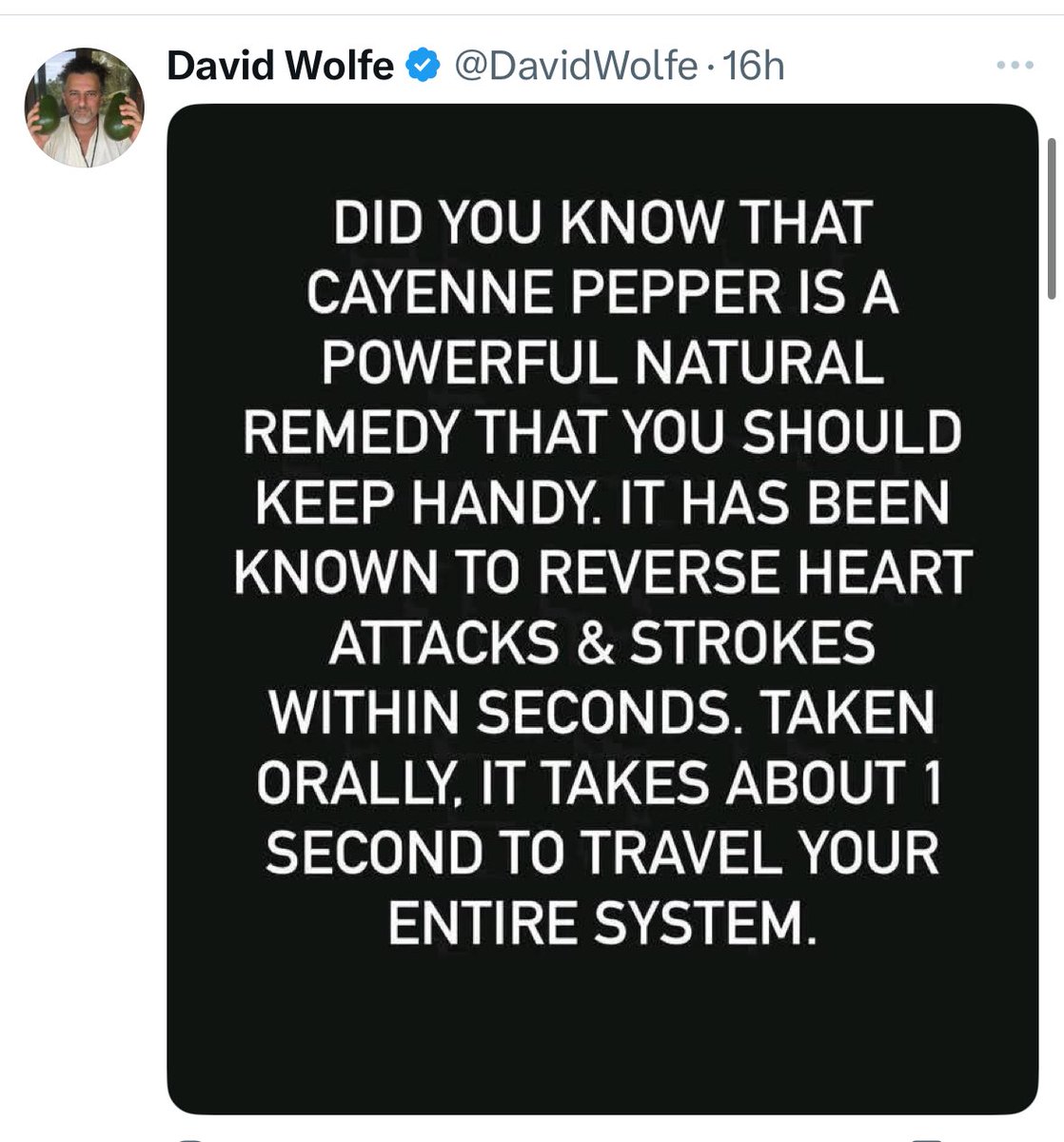 For those who need to hear this 

No, cayenne pepper cannot reverse heart attacks and strokes in seconds.

If you think you are having a heart attack or a stroke, call an ambulance. 

Fast.
