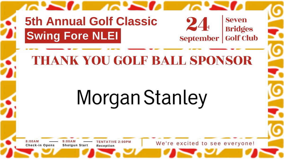 🌟 A huge THANK YOU to our Golf Ball Sponsor, Morgan Stanley, for your generous support of our 5th Annual Golf Classic: Swing Fore NLEI! ⛳

To register your foursome or sponsorship, visit golfinvite.net/nlei