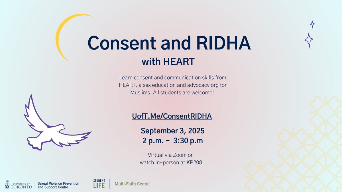 U of T Sexual Violence Prevention & Support (@uoftconsent) on Twitter photo We're partnering with <a href="/UofTStudentLife/">University of Toronto Student Life</a>'s Multi-Faith Centre for this session on consent and communication 💖🌛 This workshop is intended for students who identify as Muslim, but friends, allies, and those from other faith backgrounds are welcome: UofT.Me/ConsentRIDHA We're partnering with <a href="/UofTStudentLife/">University of Toronto Student Life</a>'s Multi-Faith Centre for this session on consent and communication 💖🌛 This workshop is intended for students who identify as Muslim, but friends, allies, and those from other faith backgrounds are welcome: UofT.Me/ConsentRIDHA