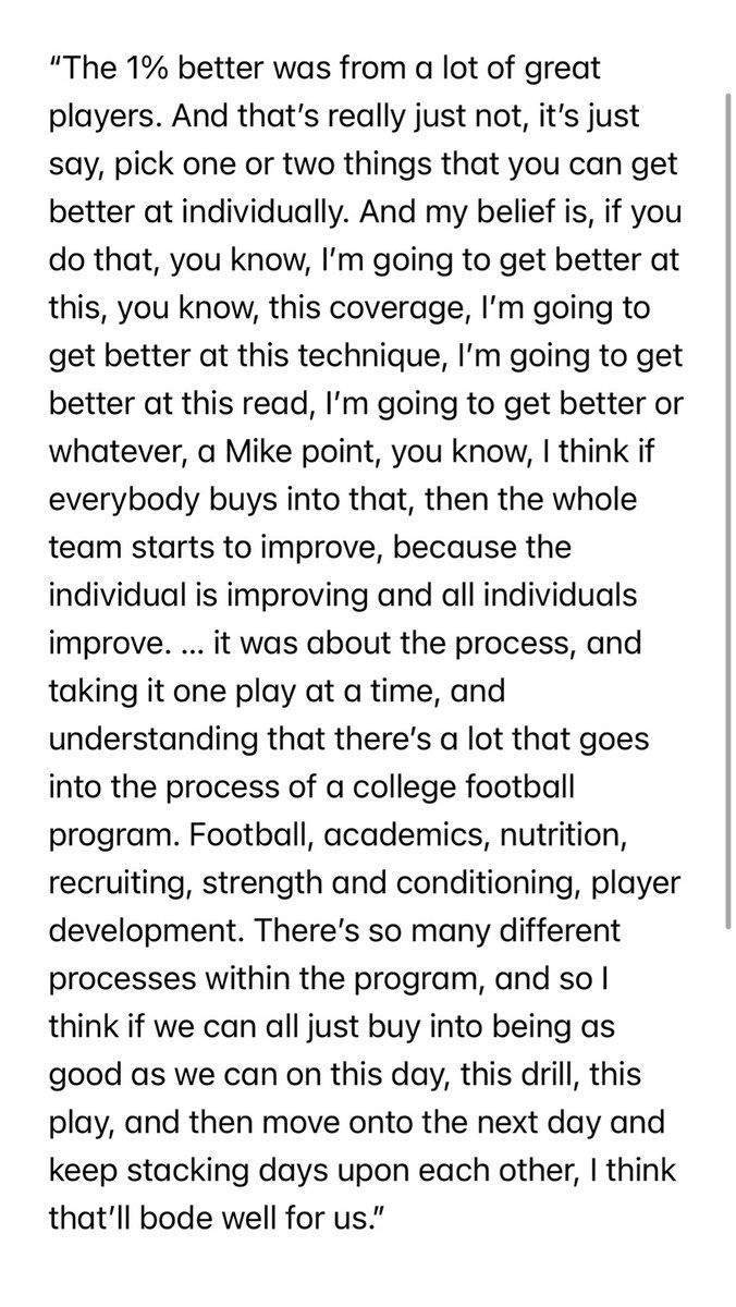 I asked Bill O’Brien about the forces which have molded his 1% better every day model:

“When I was at Alabama, working for Coach Saban, it was definitely not a results-oriented place. It was about the process, and taking it one okay at a time.”

Full quote: