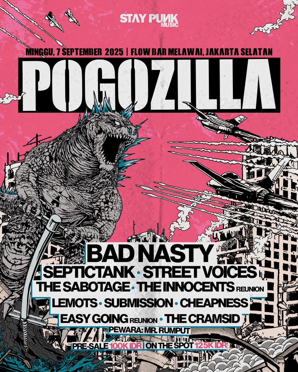 septictankpunk's tweet photo. Stay Punk Music present:

POGOZILLA

Sunday, September 7th 2025
At Flowbar Melawai, Jakarta Selatan
Pre-sale: 100K, OTS 125K

Pogozilla will be ruin everything. More info about destruction, visit: staypunkmusic / pogozillagigs 

#septictankpunk #staypunkmusic #pogozilla https://t.co/sdMylSC1FI