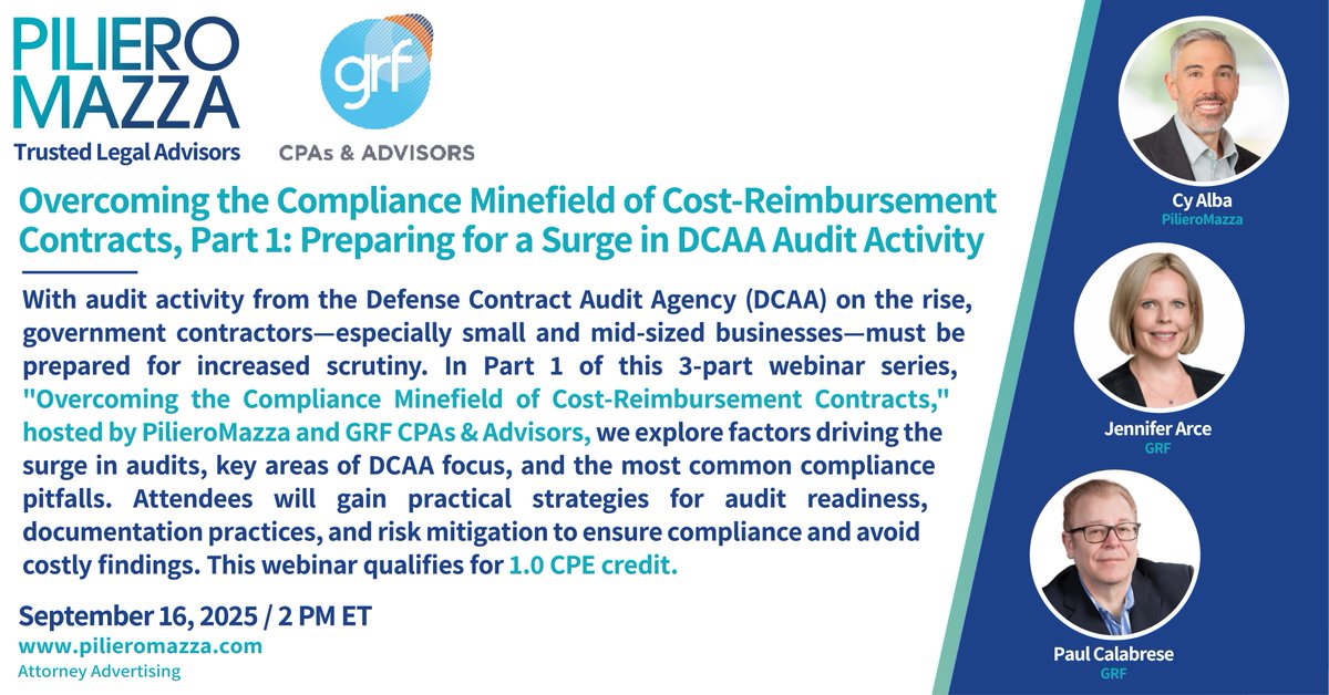 PilieroMazza's tweet image. PILIEROMAZZA WEBINAR: Overcoming the Compliance Minefield of Cost-Reimbursement Contracts, Part 1: Preparing for a Surge in DCAA Audit Activity - Cy Alba, Jennifer Arce, Paul Calabrese
- ow.ly/Qv4150WC4VT
@PilieroMazza @GRFCPAs #GovCon #GovernmentContracts #Audits #DCAA