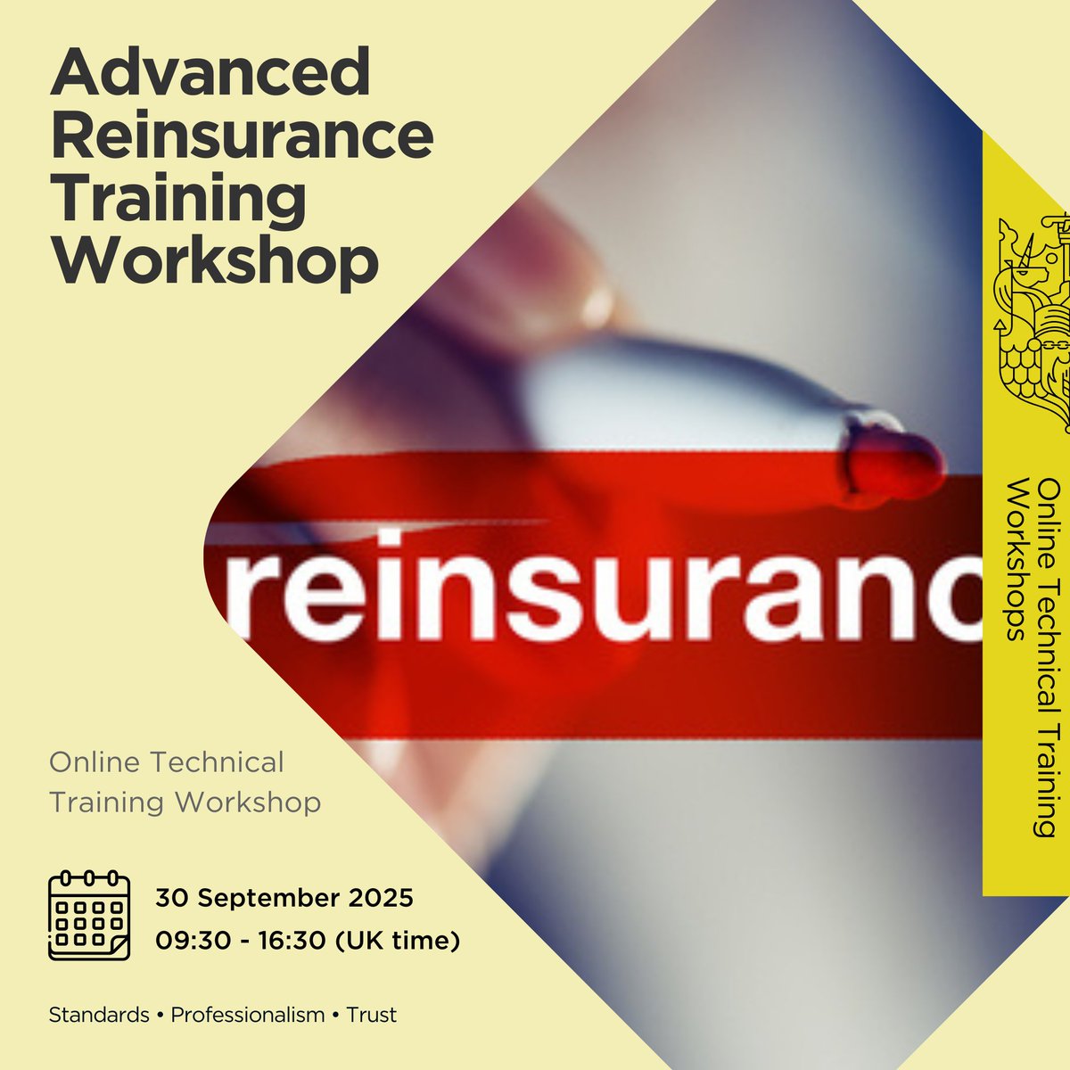 This interactive workshop will provide you with an advanced understanding of reinsurance.  

Course date: 30 September 2025 

Visit the website here to view course details:  

ow.ly/ojYi50WIjCR  

 #CII #CIITraining  #CIITechnicalWorkshops #Reinsurance