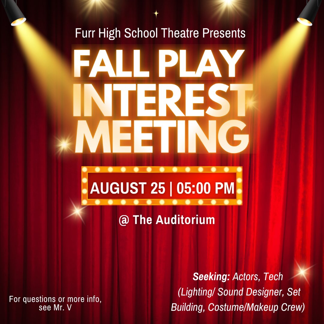 FurrHS's tweet photo. 🎭 Furr HS students are you ready to shine on stage or behind the scenes?
Join us for the Fall Play Interest Meeting!
📅 Aug 25 | 🕔 5PM | 📍 Auditorium
Acting, tech, set, costumes...We need YOU!
See Mr. V for info.
#FurrHighSchool #FallPlay #Theatre #GetInvolved https://t.co/vMckJSXl5c