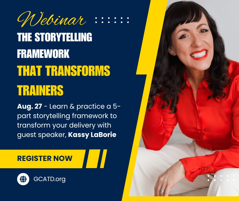 Stories stick &amp; your #training should too! Aug 27, you’ll learn and practice a 5-part #storytelling framework to transform your delivery. Feat. Kassy LaBorie, a globally recognized expert in audience engagement and learning design gcatd.org/event-6287520 #kassylaborie
