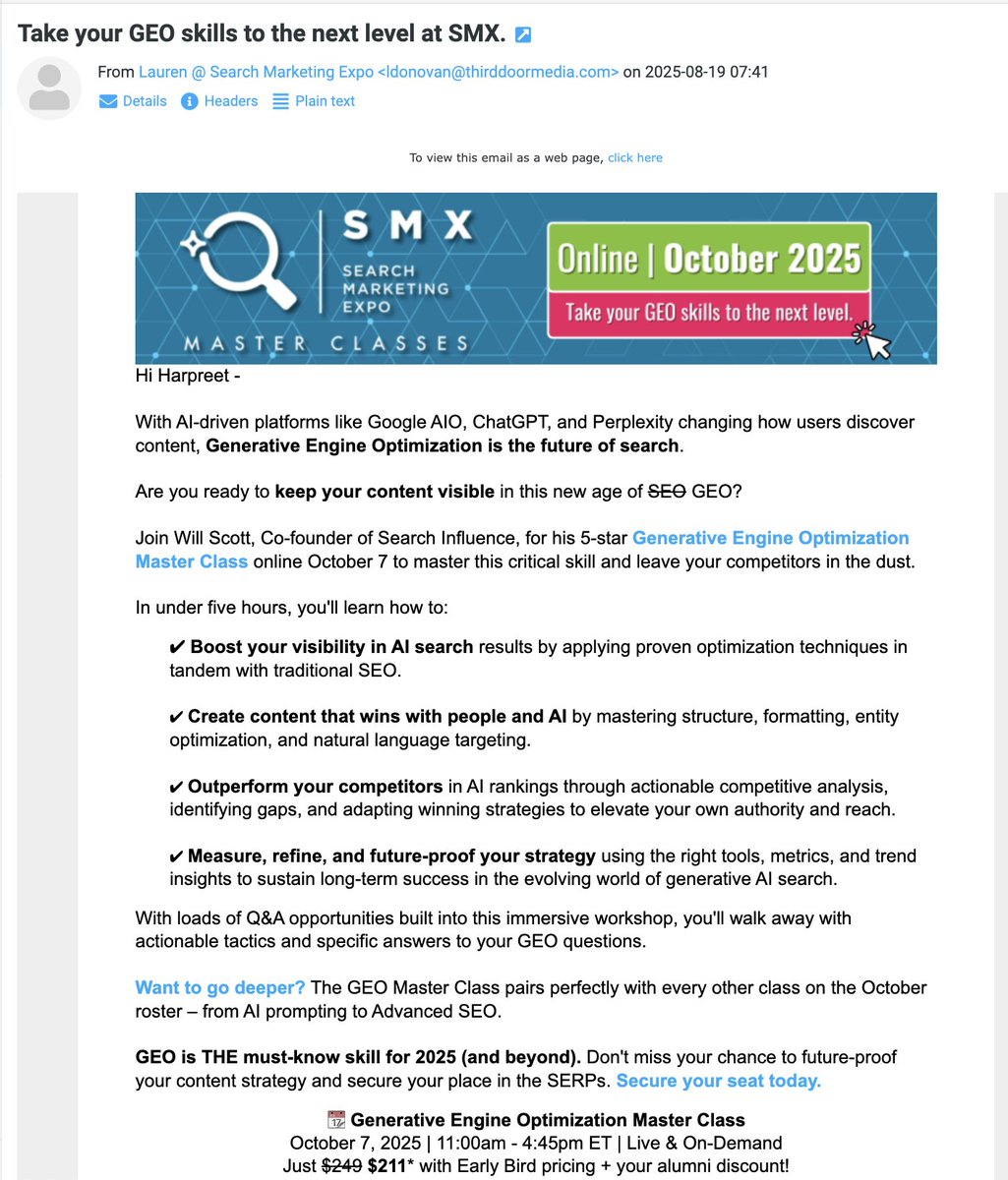 My Bullshit Radar is beeping again. 

A GEO workshop for $211??

$211 to tell you things you should have been doing 3 (probably more) years ago.

$211 for things you can read for free on any reputable SEO blog lol.
