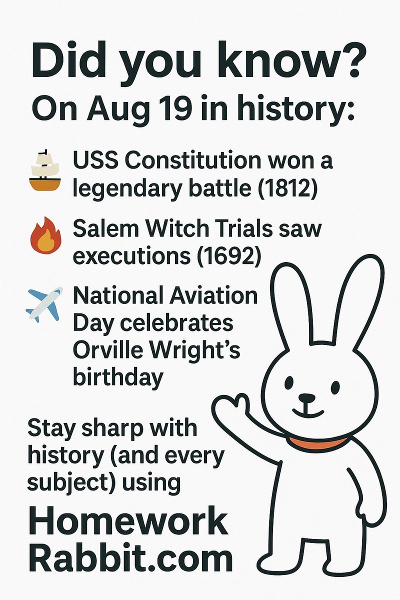 homeworkrabbit's tweet image. ✈️📚 Did you know? On Aug 19 in history:
🚢 USS Constitution won a legendary battle (1812)
Stay sharp with history (and every subject) using HomeworkRabbit.com
👉 Type your question, get instant answers.
#HomeworkRabbit #TodayInHistory