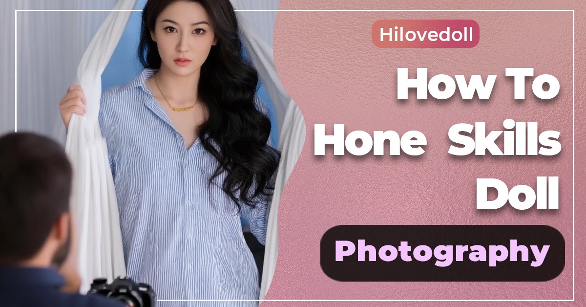 HiLovedoll's tweet photo. 📸Hone your photography skills at home with doll photography—practice lighting, posing, and composition using realistic dolls for creative growth.
📕https://t.co/IgZuR9O3ym
#dollblog #sexdoll #dollphotography #dolllover #hilovedoll https://t.co/4ZDBkXOjjj