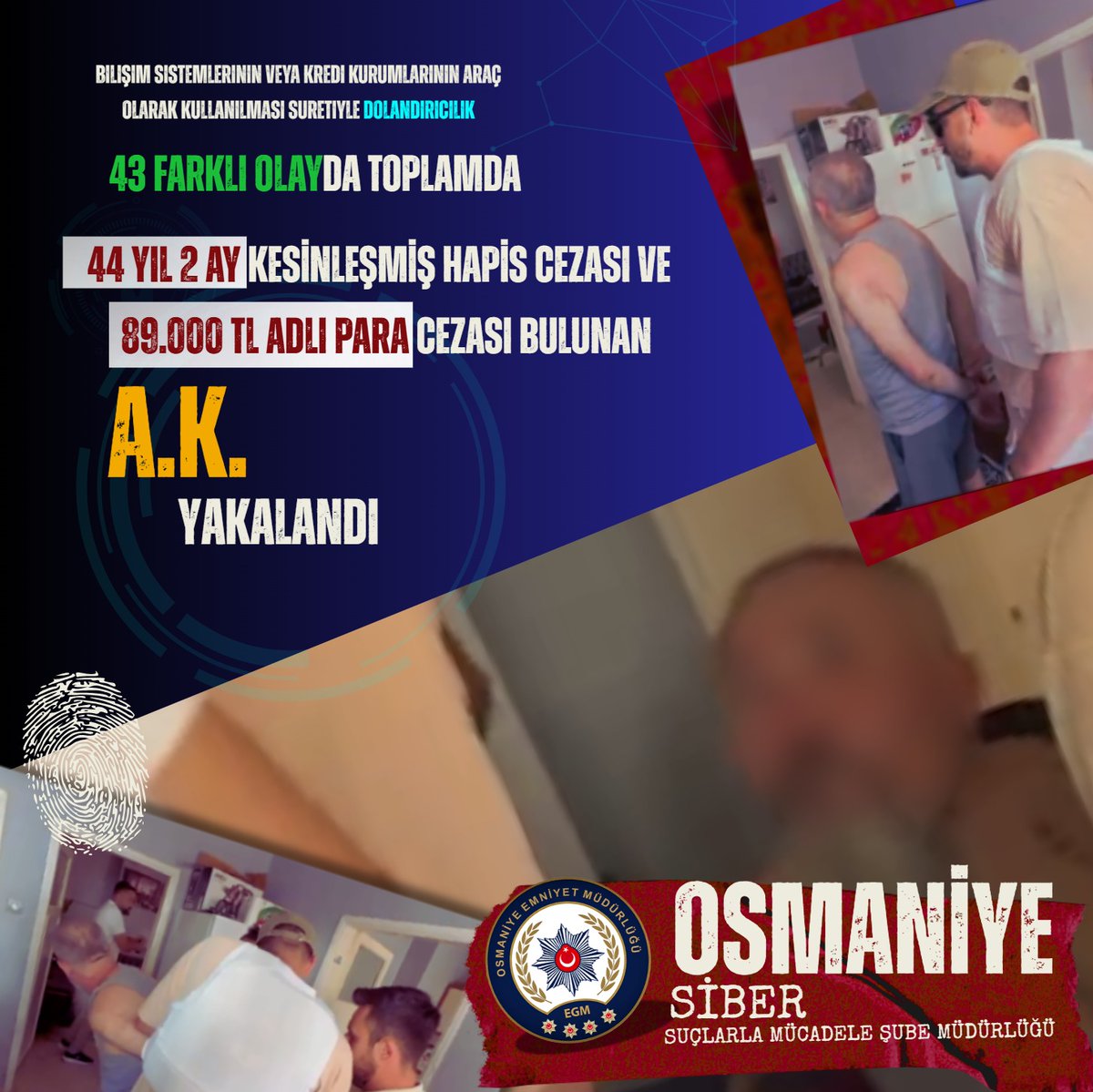 EmniyetOsmaniye's tweet photo. 📢DUYURU 
Siber Suçlarla Mücadele Şube Müdürlüğümüzce;
📌4️⃣4️⃣ Yıl 2️⃣ Ay kesinleşmiş hapis cezası bulunan şahıs yakalanmıştır. https://t.co/WaPQULl77q