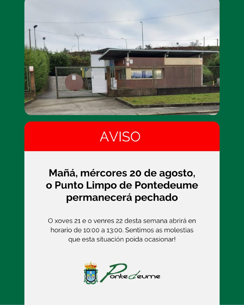 ⚠️ Informamos de que mañá, mércores 20 de agosto, o Punto Limpo de Pontedeume estará pechado ao público.

👉 O xoves 21 e o venres 23 abrirá en horario de 10:00 a 13:00 horas.

Sentimos as molestias que esta situación poida ocasionar! #Pontedeume #PuntoLimpo