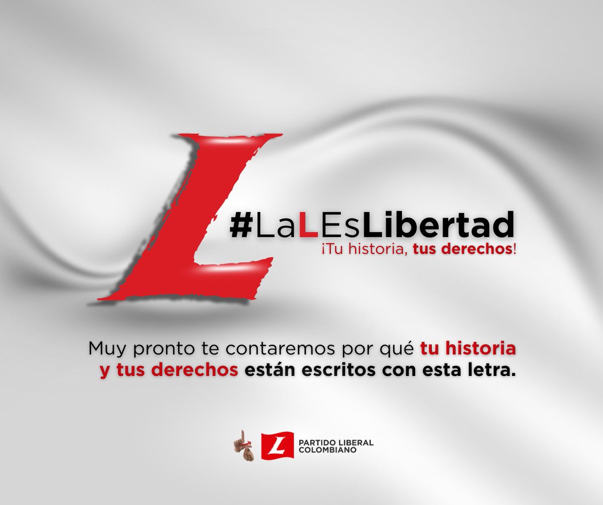 sandraaristis's tweet photo. #LaLEsLibertad | No es pasado… es un vivo presente.
En cada derecho conquistado vibra la fuerza de la L.
Muy pronto entenderás por qué tu historia sigue viva en esta letra.
#SoyLiberal
@PartidoLiberal @Jaimejarami_ https://t.co/BxdkbED945