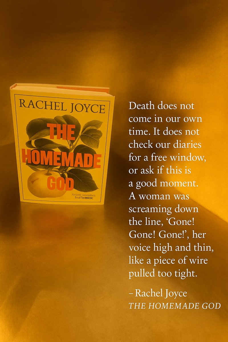 ✨📖 #TheHomemadeGod by #RachelJoyce

“Death does not come in our own time. It does not check our diaries for a free window, or ask if this is a good moment.”

This chapter… haunting, raw, unforgettable. 💭
How’s it landing with you?

 #BookClubReads #SummerReading #BookTwitter