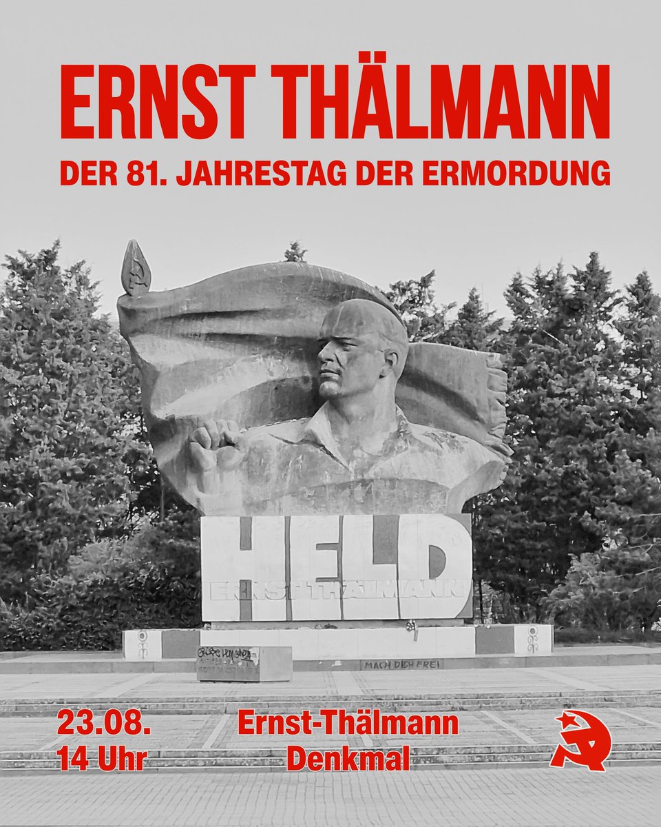 DKPBerlin's tweet photo. Am 23. August um 14:00 Uhr gedenken wir der Ermordung von Ernst Thälmann mit einer Kundgebung vor dem Ernst-Thälmann-Denkmal (Ernst-Thälmann-Park, Greifswalder Straße). Patrick Köbele (DKP-Parteivorsitzender) wird auf der Gedenkveranstaltung eine Rede halten. https://t.co/7hA8RKfwSj