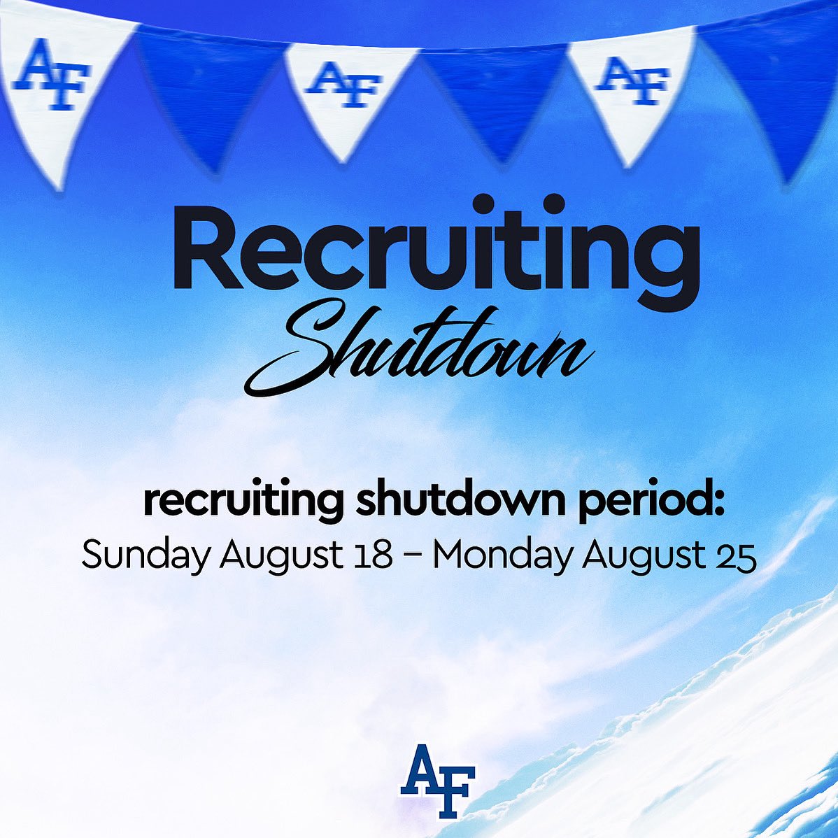 Reminder for no texts, calls, emails, social media, visits, etc… during the recruiting shutdown! 🚫

#FlyFightWin #AimHigh