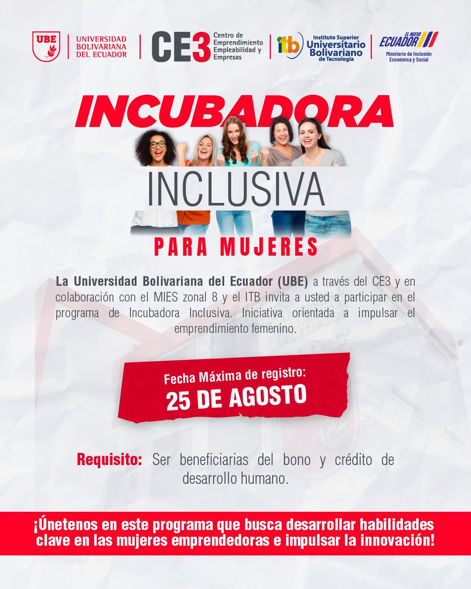 📢✨ ¡Atención, emprendedoras! ✨📢

La Universidad Bolivariana del Ecuador (UBE) junto al Ministerio de Inclusión Económica y Social (MIES) y el Instituto Superior Tecnológico Bolivariano de Tecnología (ITB) te invitan a formar parte del programa “Incubadora Inclusiva". Una