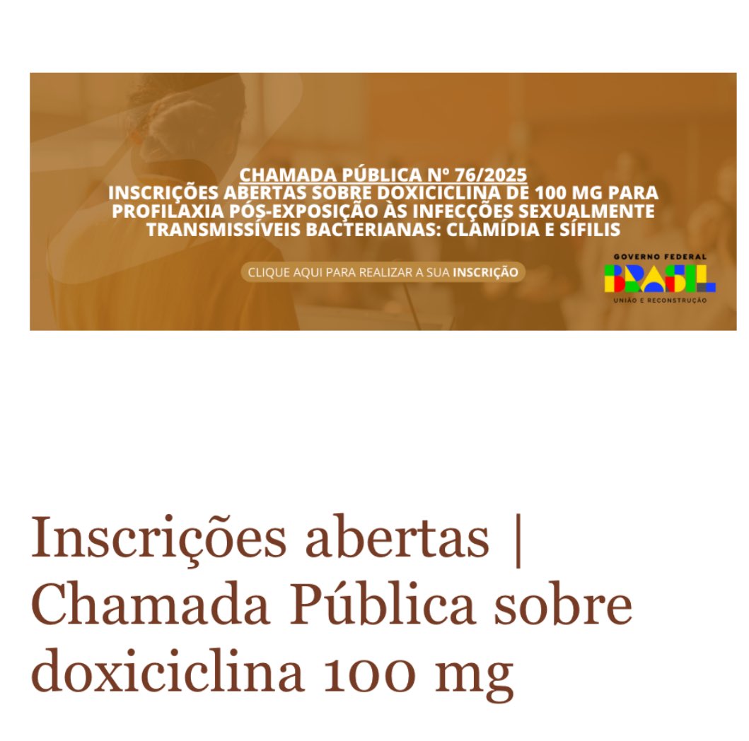 Vinícius Borges (@doutormaravilha) on Twitter photo 🚨 DoxiPEP no Brasil, sim!
O <a href="/minsaude/">Ministério da Saúde 🩵</a> abriu chamada pública para ouvir pacientes sobre o uso de doxiciclina 100 mg como prevenção pós-sexo para clamídia e sífilis.
👉 Se você já usou DoxiPEP, participe até 25/08!
É rápido, online e pode influenciar políticas públicas de 🚨 DoxiPEP no Brasil, sim!
O <a href="/minsaude/">Ministério da Saúde 🩵</a> abriu chamada pública para ouvir pacientes sobre o uso de doxiciclina 100 mg como prevenção pós-sexo para clamídia e sífilis.
👉 Se você já usou DoxiPEP, participe até 25/08!
É rápido, online e pode influenciar políticas públicas de
