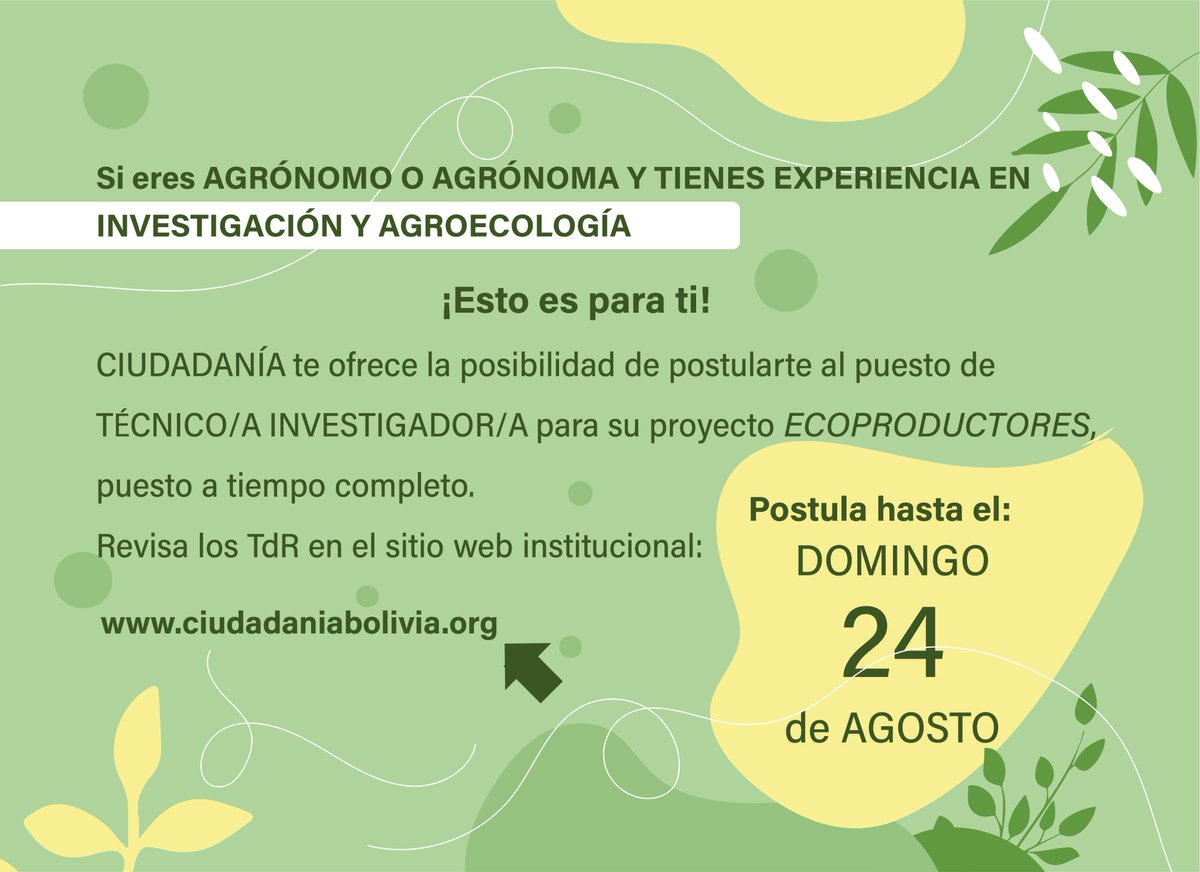 Si eres AGRÓNOMO O AGRÓNOMA y TIENES EXPERIENCIA EN #INVESTIGACIÓN Y #AGROECOLOGÍA ¡Esto es para ti!
Visita nuestro sitio web: ciudadaniabolivia.org o descarga los TdR en:
ciudadaniabolivia.org/.../8071341722…...
Postulaciones hasta el DOMINGO 24 de AGOSTO.
#EcoProductores