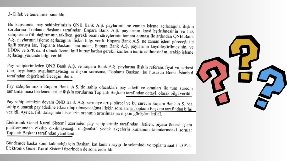Yatırımcı olarak <a href="/qnbtr/">QNB Türkiye</a> ve <a href="/Enparacom/">Enpara</a> a karşı eleştiri:

Tutanakta Genel Kurulda yatırımcı sorularına karşı verilen cevaplar yok.

GK'ya katılanlar bu bilgilere sahip ancak tutanağa geçmemiş sonucu çıkar. 

Tutanağın revizesini ve şeffaf olmaya bir kez daha davet ediyoruz. #qnbtr