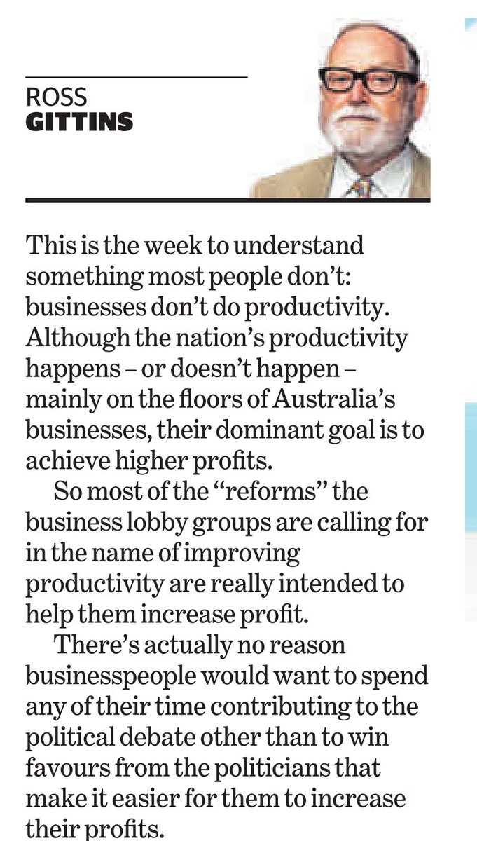 Economist for the Nine newspapers in Australia, Ross Gittins , is one of the few who speak plainly about the motivations of executives and business owners. His perspective is important for progress on work health and safety, as well. #OHS #WHS #productivity