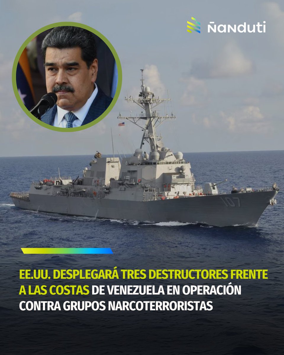 nanduti's tweet photo. #Munfo | 🇺🇸Estados Unidos iniciará en las próximas 36 horas el despliegue de tres destructores frente a las costas de Venezuela como parte de una operación militar contra organizaciones narcoterroristas en América Latina.
🧐El operativo, confirmado por Reuters, incluye alrededor de 4.000 marines en la región del Caribe, junto con aviones de patrulla marítima P-8 Poseidon, buques adicionales y al menos un submarino de ataque.
👉🏻Un funcionario estadounidense señaló que las operaciones se realizarán en aguas y espacio aéreo internacionales, con la capacidad de ejecutar tareas de inteligencia y vigilancia, e incluso servir como plataforma para ataques selectivos si se toma esa decisión.
➡️La administración Trump vincula esta medida a su política de reforzar la seguridad en la frontera sur y limitar la migración irregular, tras haber desplegado previamente otros buques con fines similares.
#Ñanduti